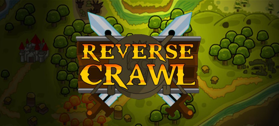 Reverse gaming. Reverse Crawl.